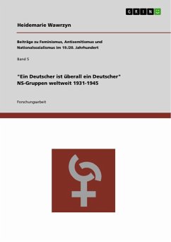 "Ein Deutscher ist überall ein Deutscher" - NS-Gruppen weltweit 1931-1945 (eBook, ePUB)