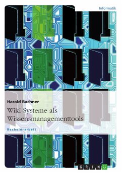 Wiki-Systeme als Wissensmanagementtools (eBook, PDF) - Bachner, Harald