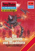 Die Verbannten von Maahkora (Heftroman) / Perry Rhodan-Zyklus "Die Cantaro" Bd.1480 (eBook, ePUB)