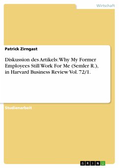 Diskussion des Artikels: Why My Former Employees Still Work For Me (Semler R.), in Harvard Business Review Vol. 72/1. (eBook, ePUB) - Zirngast, Patrick