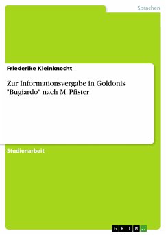 Zur Informationsvergabe in Goldonis &quote;Bugiardo&quote; nach M. Pfister (eBook, ePUB)