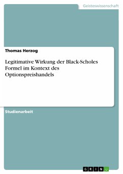 Legitimative Wirkung der Black-Scholes Formel im Kontext des Optionspreishandels (eBook, ePUB) - Herzog, Thomas