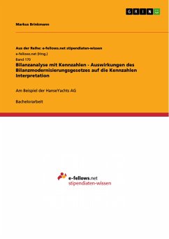Bilanzanalyse mit Kennzahlen - Auswirkungen des Bilanzmodernisierungsgesetzes auf die Kennzahlen Interpretation (eBook, PDF)