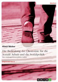 Die Bedeutung der Ökonomie für die Soziale Arbeit und die Sozialpolitik (eBook, PDF) - Bäcker, Klaus