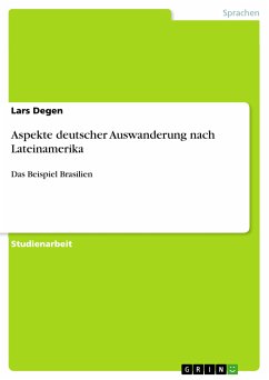 Aspekte deutscher Auswanderung nach Lateinamerika (eBook, PDF) - Degen, Lars