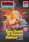 Keine Chance für Raumfort Choktash (Heftroman) / Perry Rhodan-Zyklus "Die Cantaro" Bd.1481 (eBook, ePUB)