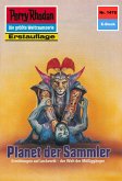 Planet der Sammler (Heftroman) / Perry Rhodan-Zyklus &quote;Die Cantaro&quote; Bd.1478 (eBook, ePUB)