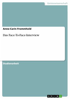 Das Face-To-Face-Interview (eBook, PDF) - Frommhold, Anne-Carin