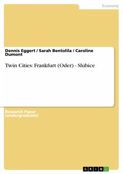 Twin Cities: Frankfurt (Oder) - Slubice (eBook, PDF) - Eggert, Dennis; Bentolila, Sarah; Dumont, Caroline