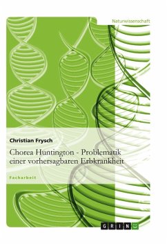 Chorea Huntington - Problematik einer vorhersagbaren Erbkrankheit (eBook, ePUB) - Frysch, Christian