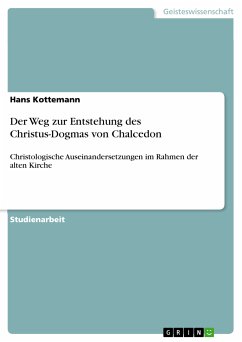 Der Weg zur Entstehung des Christus-Dogmas von Chalcedon (eBook, PDF) - Kottemann, Hans