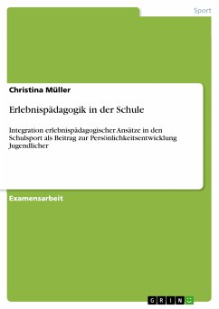 Erlebnispädagogik in der Schule (eBook, PDF) - Müller, Christina