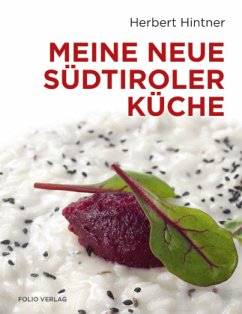 Meine neue Südtiroler Küche - Hintner, Herbert