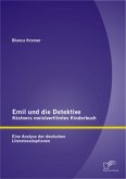 Emil und die Detektive - Kästners meistverfilmtes Kinderbuch: Eine Analyse der deutschen Literaturadaptionen