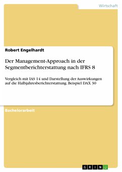 Der Management-Approach in der Segmentberichterstattung nach IFRS 8 (eBook, PDF)
