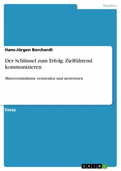 Der Schlüssel zum Erfolg: Zielführend kommunizieren (eBook, PDF) - Borchardt, Hans-Jürgen