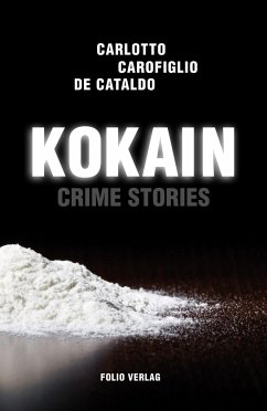 Kokain - Carlotto, Massimo;Carofiglio, Gianrico;De Cataldo, Giancarlo