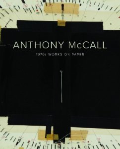 Cover Anthony McCall. 1970s Works on Paper