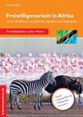 Freiwilligenarbeit in Afrika Freiwilligenarbeit in Afrika