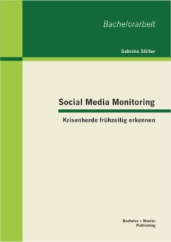 Social Media Monitoring: Krisenherde frühzeitig erkennen - Stiller, Sabrina