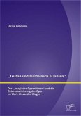 ¿Tristan und Isolde nach 5 Jahren¿: Der ¿imaginäre Opernführer¿ und die Entdramatisierung der Oper im Werk Alexander Kluges