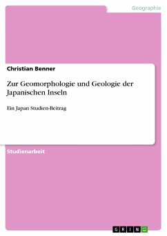 Zur Geomorphologie und Geologie der Japanischen Inseln (eBook, PDF) - Benner, Christian