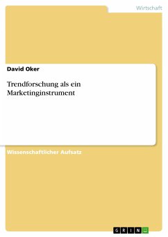 Trendforschung als ein Marketinginstrument (eBook, PDF) - Oker, David