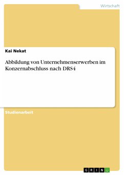 Abbildung von Unternehmenserwerben im Konzernabschluss nach DRS4 (eBook, PDF) - Nekat, Kai