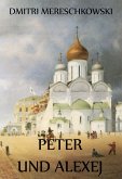 Peter und Alexej (eBook, ePUB)