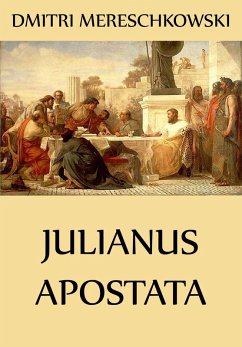 Julianus Apostata (eBook, ePUB) - Mereschkowski, Dmitri