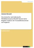 Das deutsche und italienische Wohlfahrtsstaaten-Modell: Konservative Regime? Analyse der Gesundheitssysteme im Vergleich (eBook, PDF)