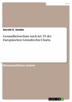 Gesundheitsschutz nach Art 35 der Europäischen Grundrechte-Charta (eBook, PDF)