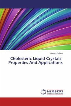 Cholesteric Liquid Crystals: Properties And Applications - Chilaya, Guram
