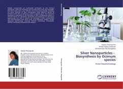 Silver Nanoparticles - Biosynthesis by Ocimum species - Thunugunta, Tejaswi;Chidurala, Shilpa Chakra;Kalagadda, Venkateswara Rao