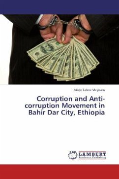Corruption and Anti-corruption Movement in Bahir Dar City, Ethiopia - Megbaru, Abeje Tafere