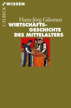 Wirtschaftsgeschichte des Mittelalters - Gilomen, Hans-Jörg