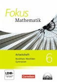 6. Schuljahr, Arbeitsheft mit CD-ROM / Fokus Mathematik, Kernlehrpläne Gymnasium Nordrhein-Westfalen, Ausgabe 2013