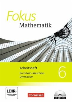 Cover 6. Schuljahr, Arbeitsheft mit CD-ROM / Fokus Mathematik, Kernlehrpläne Gymnasium Nordrhein-Westfalen, Ausgabe 2013