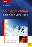 Cold Application in Training & Competition: The Influence of Temperature on Your Athletic Performance
