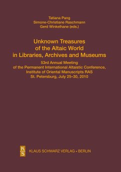 Unknown Treasures of the Altaic World in Libraries, Archives and Museums