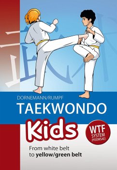 Taekwondo Kids - Rumpf, Wolfgang;Dornemann, Volker