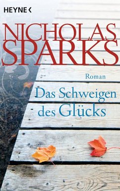 Das Schweigen des Glücks (eBook, ePUB) - Sparks, Nicholas
