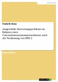 Ausgewählte Bewertungsprobleme im Rahmen eines Unternehmenszusammenschlusses nach der Neufassung von IFRS 3 (eBook, PDF)