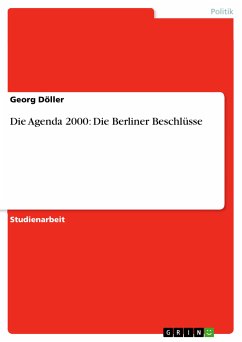 Die Agenda 2000: Die Berliner Beschlüsse (eBook, PDF) - Döller, Georg