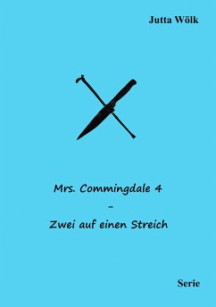 Mrs. Commingdale 4 - Zwei auf einen Streich (eBook, ePUB) - Wölk, Jutta