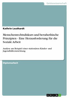Menschenrechtsdiskurs und berufsethische Prinzipien - Eine Herausforderung für die Soziale Arbeit (eBook, PDF) - Leuthardt, Kathrin