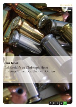 Lektürehilfe zu Christoph Hein: In seiner frühen Kindheit ein Garten (eBook, PDF) - Junek, Jens