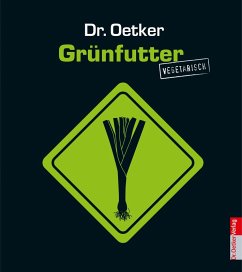 Dr. Oetker Grünfutter (eBook, ePUB) - Oetker