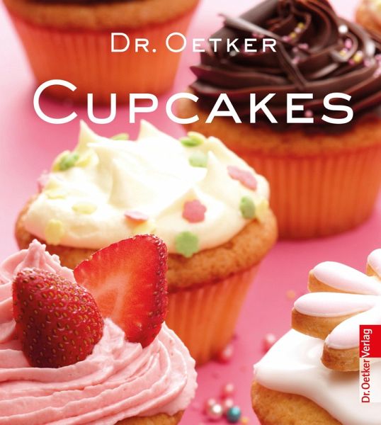 Dr. Oetker CupCakes (eBook, ePUB) Dr. Oetker CupCakes (eBook, ePUB)