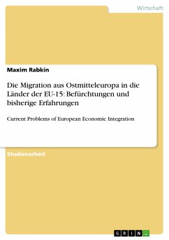 Die Migration aus Ostmitteleuropa in die Länder der EU-15: Befürchtungen und bisherige Erfahrungen (eBook, PDF)
